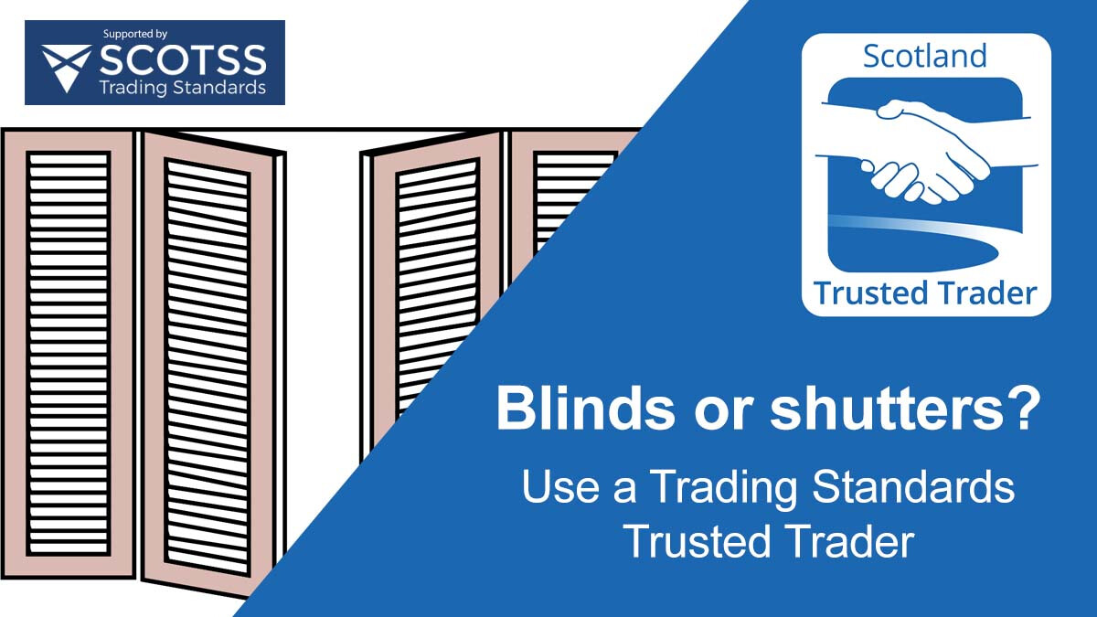 Shutters in Scotland Trading Standards Trusted Trader